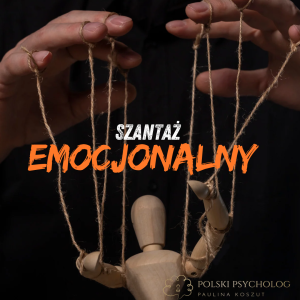 Webinar: Szantaż emocjonalny