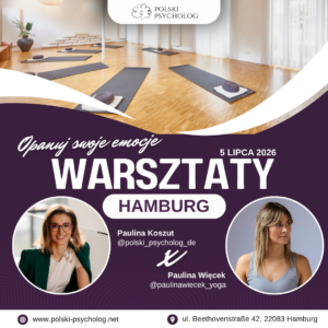 1- dniowe warsztaty „Opanuj swoje emocje” 5.07 Hamburg