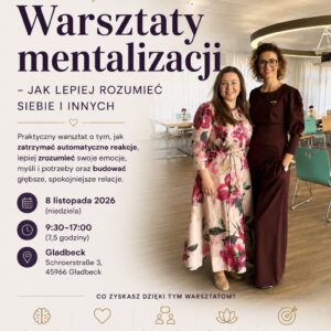 „Warsztaty mentalizacji – jak lepiej rozumieć siebie i innych 8.11 Gladbeck